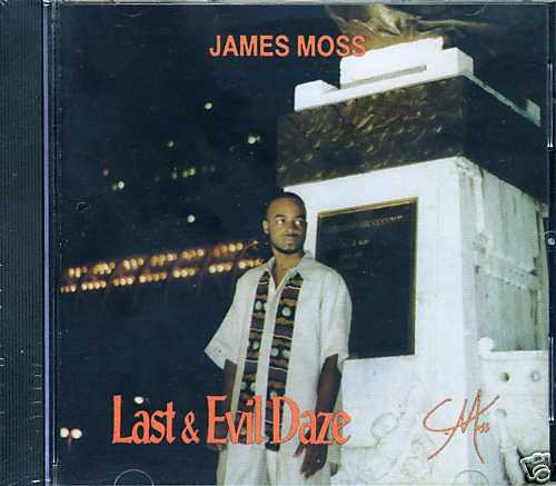 James Moss – Last & Evil Daze (1993, CD) - Discogs