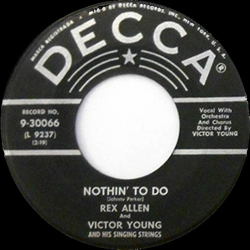 descargar álbum Rex Allen And Victor Young And His Singing Strings - Nothin To Do