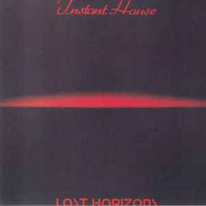 Instant House - Lost Horizons  album cover
