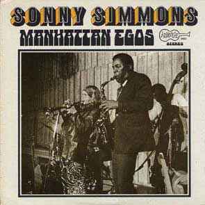 Sonny Simmons – Manhattan Egos (1969, Vinyl) - Discogs