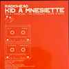 Radiohead - Kid A Mnesiette