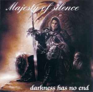 Majesty Of Silence - Darkness Has No End album cover