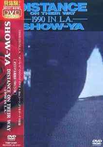 Show-Ya – Distance On Their Way - 1990 In L.A. (2005, DVD) - Discogs