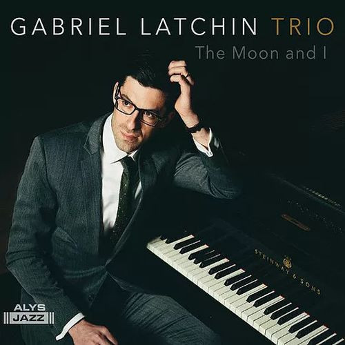 Gabriel Latchin Trio – The Moon And I (2019, Vinyl) - Discogs