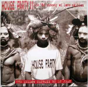 House Party 11 - The '94 Summer Of Love Edition (The Mellow Clubmix By DJ Jean) - DJ Jean