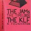 The JAMs*, The Timelords, The KLF, K Foundation - The Complete Singles History