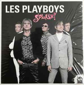 Les Playboys - Splash! album cover