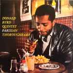 Donald Byrd Quintet – Parisian Thoroughfare - Byrd In Paris - Vol. 2 