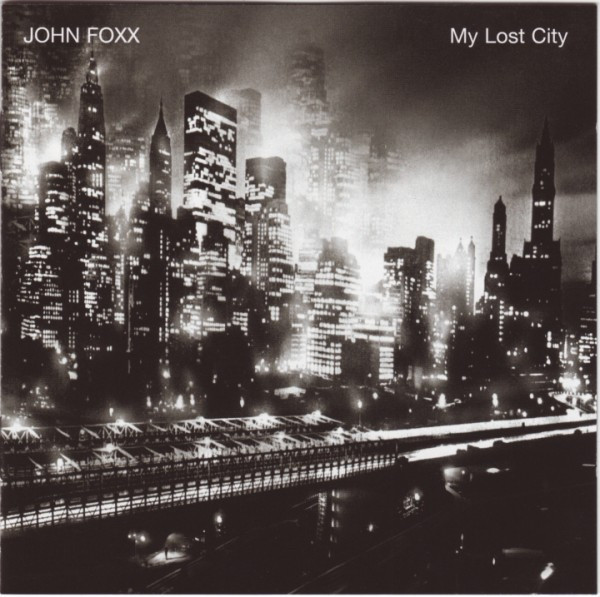 télécharger l'album John Foxx - My Lost City