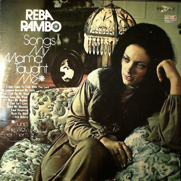 Reba Rambo – Songs My Mama Taught Me (1971, Vinyl) - Discogs