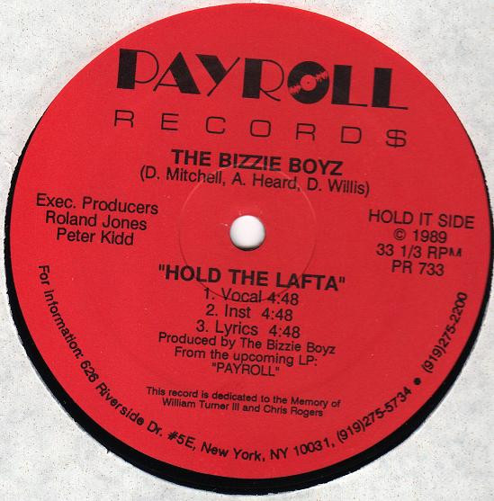 The Bizzie Boyz – Hold The Lafta / Droppin It (1989, Vinyl) - Discogs