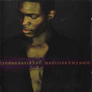 Lynden David Hall - Medicine 4 My Pain album cover