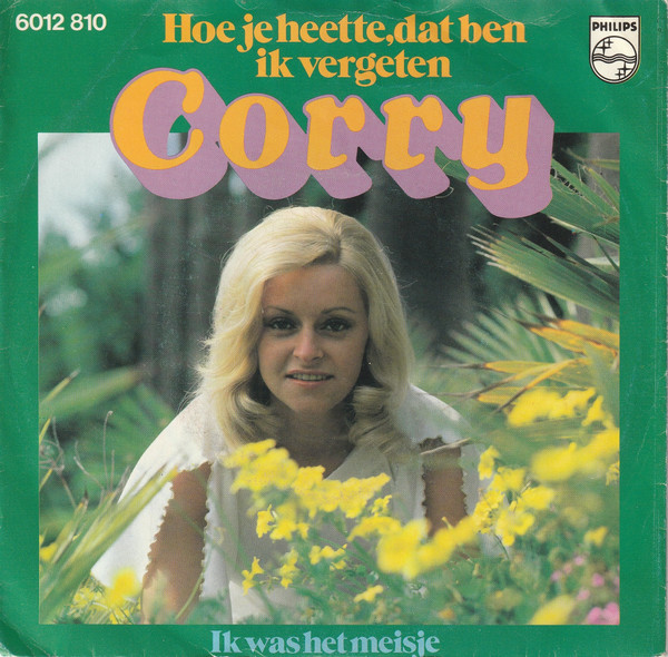 lataa albumi Corry - Hoe Je Heette Dat Ben Ik Vergeten