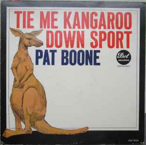 Pat Boone – Tie Me Kangaroo Down Sport (Vinyl) - Discogs