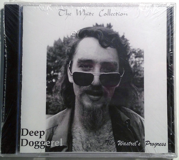 ladda ner album Dana Magnuson - The White Collection Deep Doggerel The Wastrels Progress