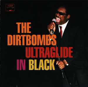 The Dirtbombs - Ultraglide In Black