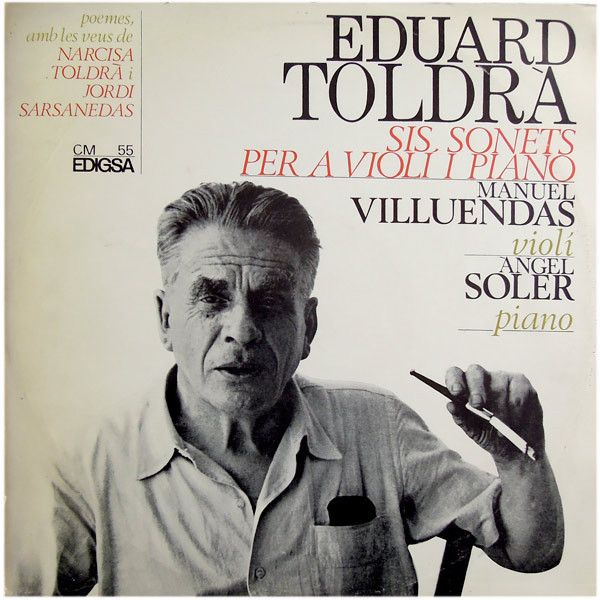 descargar álbum Eduard Toldrà, Manuel Villuendas, Àngel Soler - Sis Sonets Per A Violí I Piano