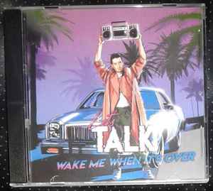 Let's Talk (3) - Wake Me When It's Over album cover