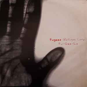 Fugees (Refugee Camp) – Fu-Gee-La (1995, Palm sleeve, Vinyl