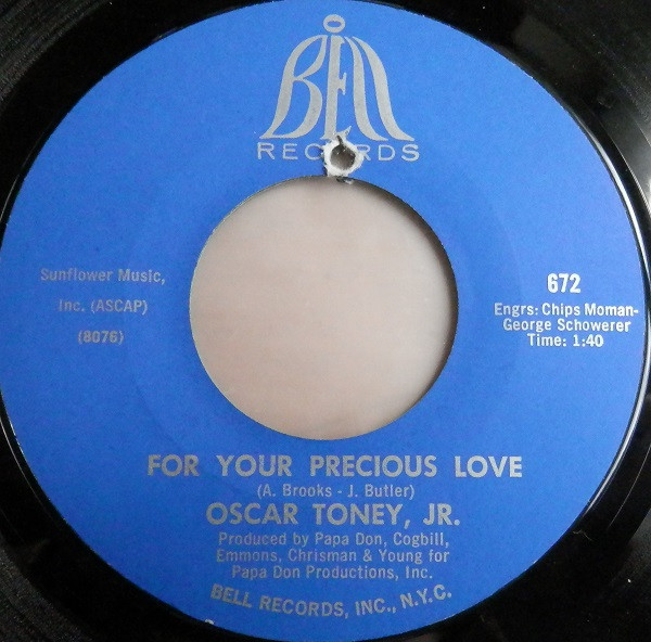 Oscar Toney, Jr. – For Your Precious Love / Ain't That True Love