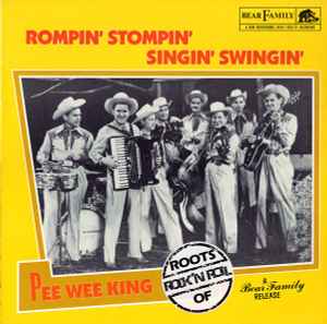 Pee Wee King - Rompin' Stompin' Singin' Swingin'