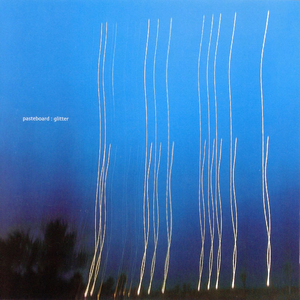 Pasteboard - Glitter | Releases | Discogs