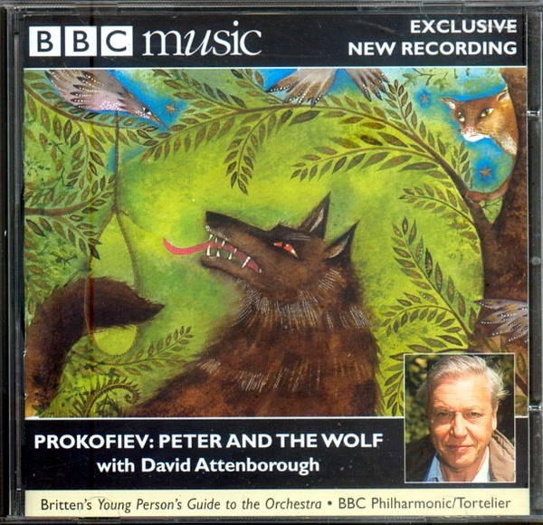 Album herunterladen Prokofiev Britten David Attenborough, BBC Philharmonic Tortelier - Peter And The Wolf Young Persons Guide To The Orchestra