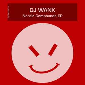 DJ Wank - Nordic Compounds EP album cover