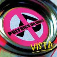 Polysics – Polysics Or Die!!!! Vista (2007