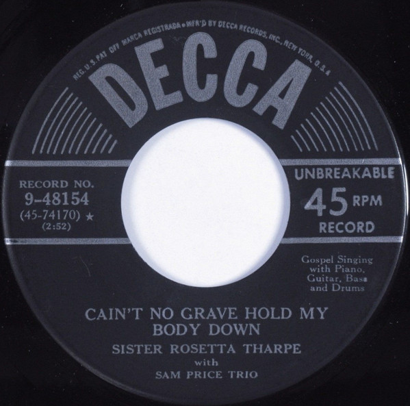 Sister Rosetta Tharpe With Sam Price Trio – Cain't No Grave Hold