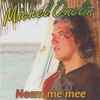 Michel Onclin - Neem Me Mee