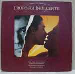 Cover of Proposta Indecente (Music Taken From The Original Motion Picture Soundtrack Indecent Proposal), 1993, Vinyl