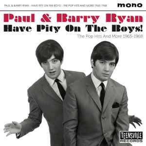 Paul & Barry Ryan - Have Pity On The Boys! (The Pop Hits And More 1965-1968)