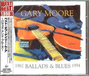 Gary Moore – Ballads & Blues 1982 - 1994 (2004, CD) - Discogs