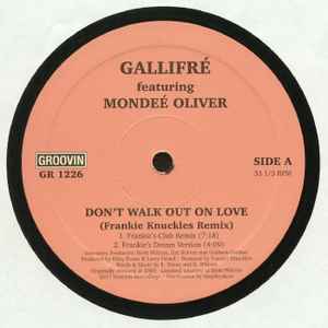Gallifré - Don't Walk Out On Love (Frankie Knuckles Remix) album cover