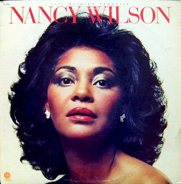 Nancy Wilson – This Mother's Daughter (1976, Vinyl) - Discogs