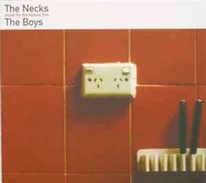 The Necks - The Boys (Music For The Feature Film)