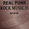Various - Real Punk Rock Music Is Not On The Radio - Vol.9