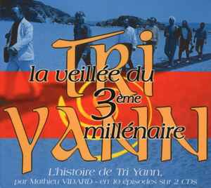 Tri Yann - La Veillée Du 3ème Millénaire album cover