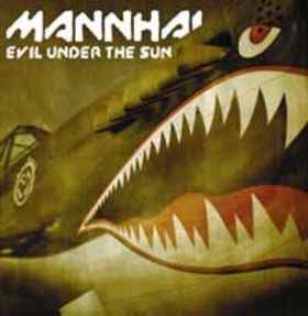 Mannhai - Evil Under The Sun