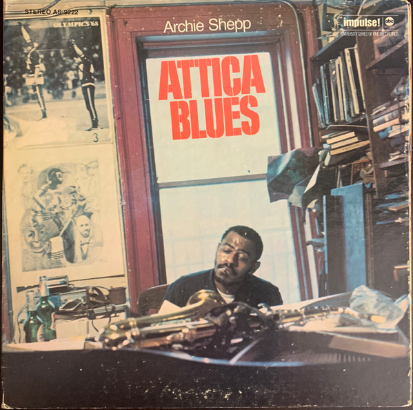 Archie Shepp – Attica Blues (1972, True Sound pressing, Vinyl 