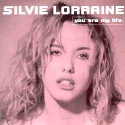 You Are My Life - Silvie Lorraine