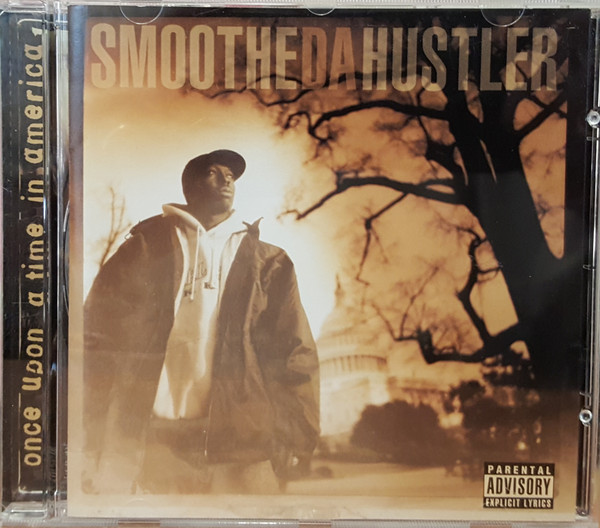Smoothe Da Hustler – Once Upon A Time In America (1996, CD 