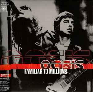 Oasis (2) - Familiar To Millions