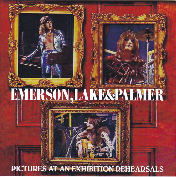 lataa albumi Emerson, Lake & Palmer - Pictures At An Exhibition Rehearsals