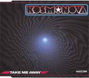 Take Me Away - Kosmonova