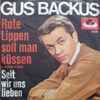 Gus Backus - Rote Lippen Soll Man Küssen