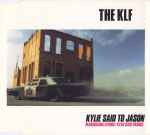 Cover of Kylie Said To Jason, 1989-08-07, CD
