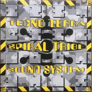 Tecno Terra - Spiral Tribe Sound System