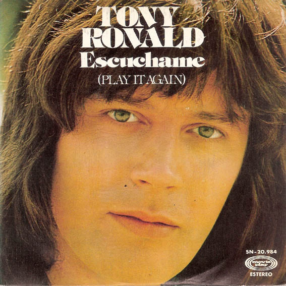 Tony Ronald – Escuchame u003d Play It Again (1975